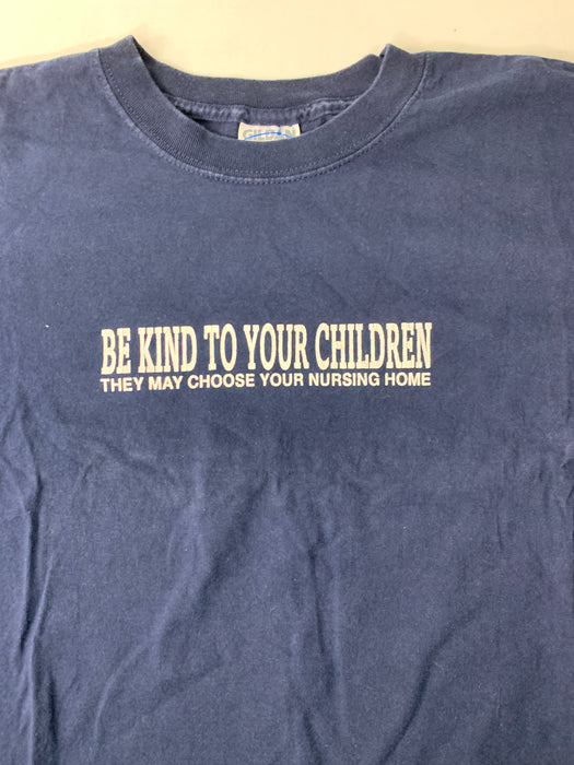 Gildan Be Kind to Your Children Shirt Size XL