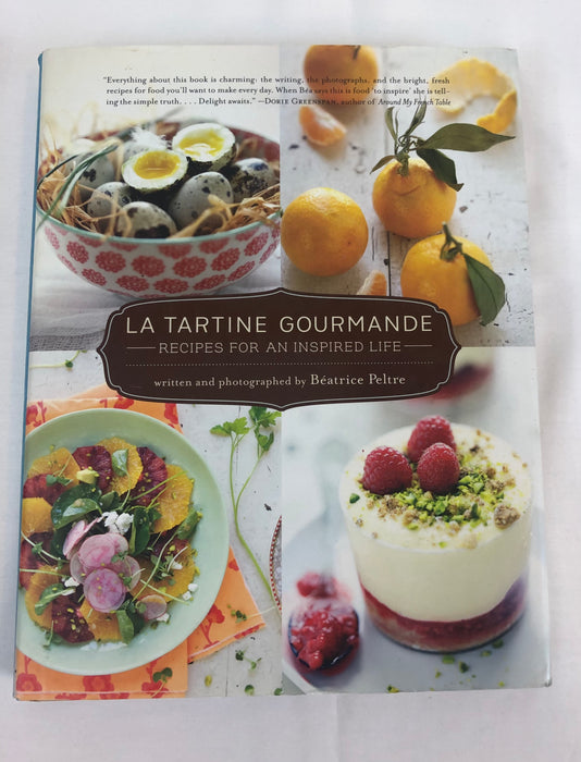 La tartine gourmande recipes for inspired life cook book